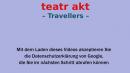 Bildtitel: teatr akt: Travellers Bild zu teatr akt: Travellers